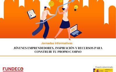 Jornadas informativas: Jóvenes emprendedores, inspiración y recursos para construir tu propio camino